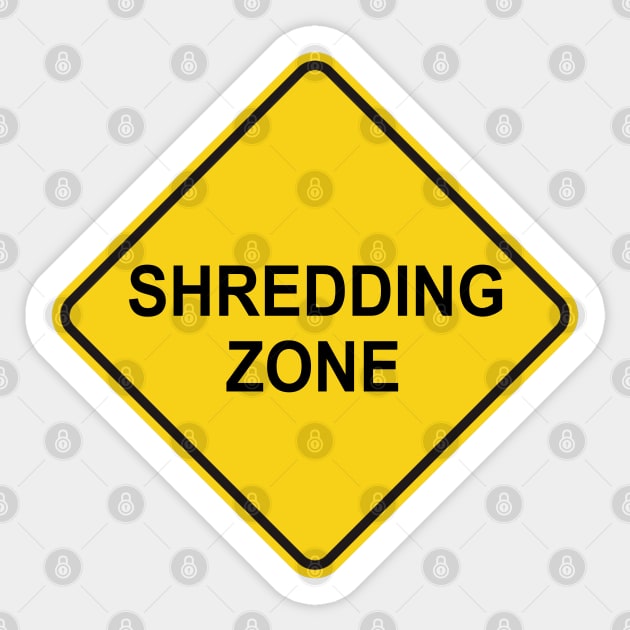 Shredding Zone Sticker by esskay1000